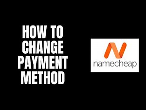 How To Change Payment Method NameCheap Tutorials