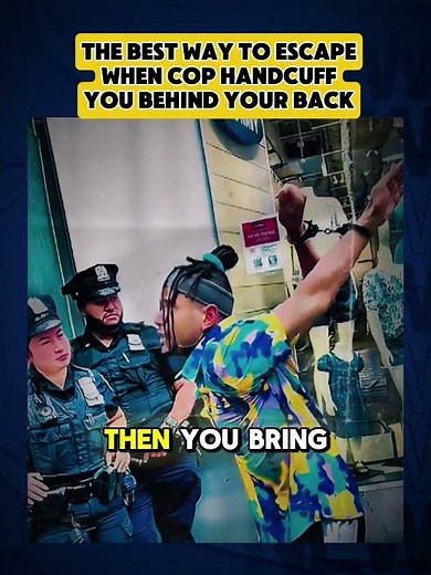 The Best Way to Escape When Cop Handcuff You Behind Your Back #coolcops