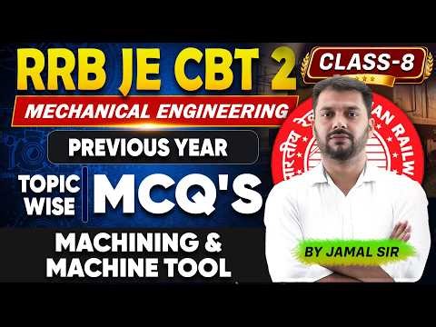 RRB JE CBT 2 Mechanical Engineering MCQ Class-8 | New Most Expected Questions | Selection Level MCQ