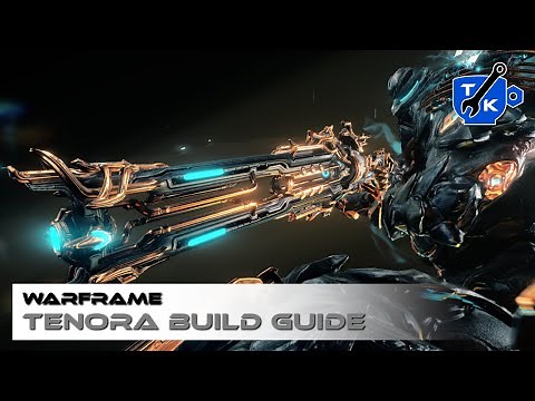 Tenora Prime build guide | Warframe