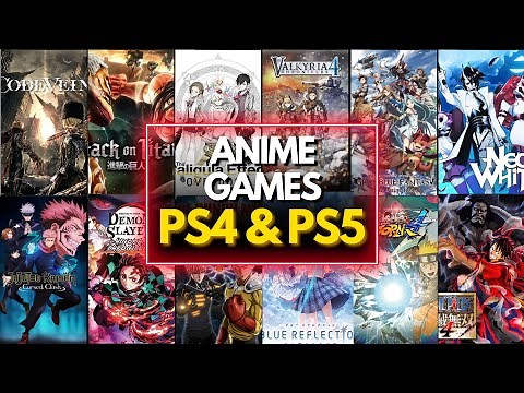 Top 50 Best Anime Games for PS4 & PS5 You Need to Play