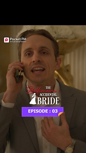 The Billionaire's Accidental Bride | Ep.3 | Full Series | Pocket FM Download Pocket FM App to Listen Full Series: https://click.pocketfm.in/2IE7/6z48pu9m #pocketfm #pocketfmdrama #audioseries #love #bride #marriage #betrayal #heartbroken #usa #northamerica #australia #Divorce #hollywood #movies #love #romance #canada #mystery #fiction #UnexpectedEncounters #foryou #foryoupageシ #tbab #billionaire #TBABLA05 | The Billionaire's Accidental Bride