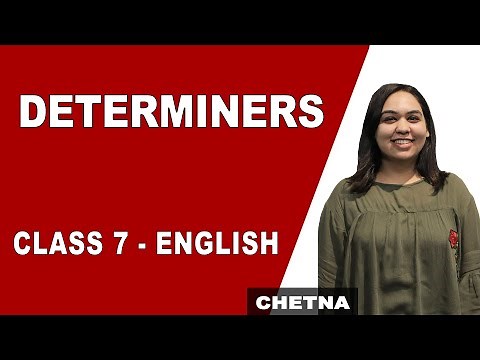 Determiners | Class 7 English | English Grammar | CBSE | NCERT