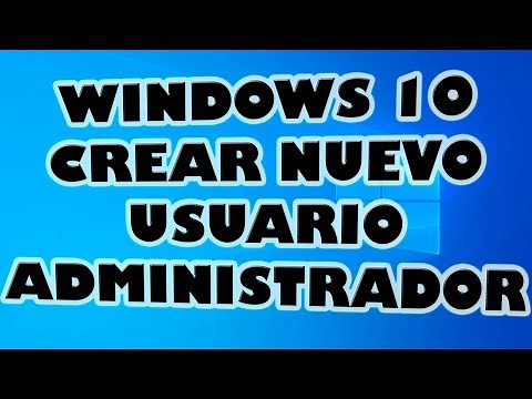 Crear Nuevo Usuario Administrador en Windows 10
