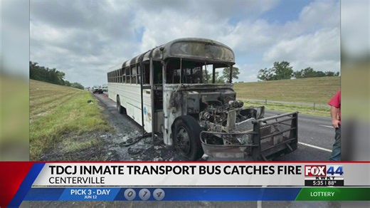TDCJ inmate transport bus catches fire in Leon County
