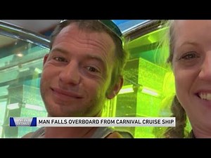 Man falls overboard on Carnival cruise ship: officials