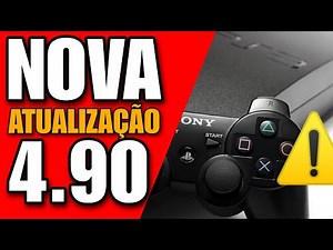⚠️CUIDADO TOTAL⚠️ NOVA UPDATE 4.90 JÁ DISPONÍVEL PARA PS3! Não atualizem!!!