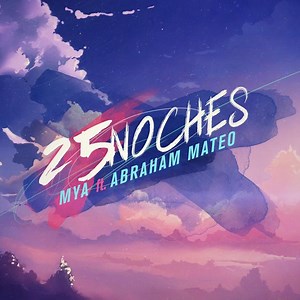 25 NOCHES - Análisis | Significado - Mya y Abraham Mateo