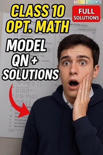 🔥Class 10 Opt. Math Model Question 2081 with FULL Solutions 📚 | 2nd Terminal Exam 2082 Full Answers