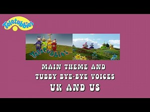 Teletubbies: Main Theme and Tubby Bye-Bye Voices (UK and US)