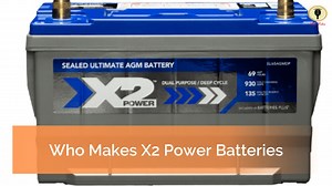 Who Makes X2 Power Batteries? And Battery Warranty - Hot Vehs: Hot Vehicles News and Tips