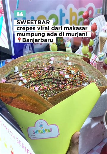 ‼️SWEETBAR CREPES VIRAL DARI MAKASAR‼️ 📍Lapangan Murjani Banjarbaru 17-20 April 2026 ⏰Buka 16.00-22.00 #crepesviral #tanghulu #jajananmanis #sweetbar #fypp