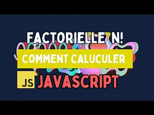 Comment calculer la factorielle d'un nombre en Javascript.
