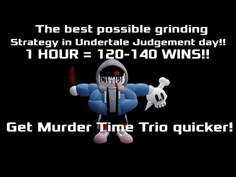 THE BEST POSSIBLE WAY TO GRIND IN UNDERTALE JUDGEMENT DAY!! (120-140 WINS EVERY HOUR)