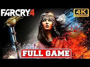 FAR CRY 4 Gameplay Walkthrough FULL GAME No Commentary (PC 4K 60FPS Longplay)