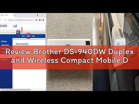 Review Brother DS-940DW Duplex and Wireless Compact Mobile Document Scanner