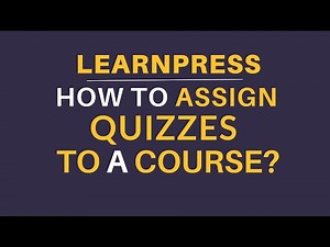 LearnPress : How to assign quizzes to a course?