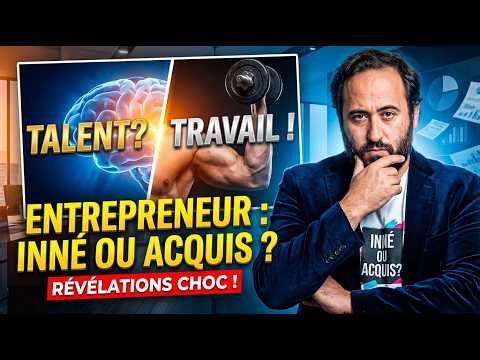 Entrepreneuriat : Inné ou Acquis ? 📈 Par Oussama AMMAR