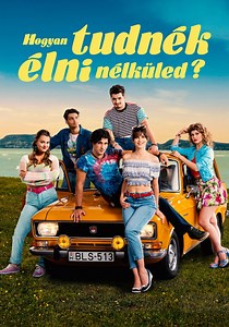 Hogyan tudnék élni nélküled? online lejátszás