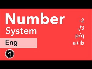 Number System in Mathematics - Best explained with real life examples