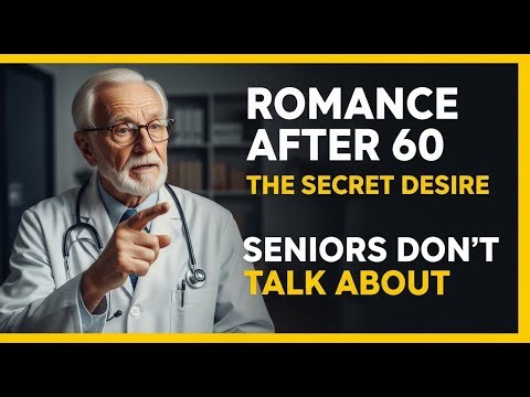 Romance After 60: The Secret Desire Seniors Don’t Talk About