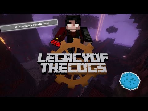 Minecraft Legacy of the Cogs | Mas o NETHER é impossível | EP 4 |⚙️🔮
