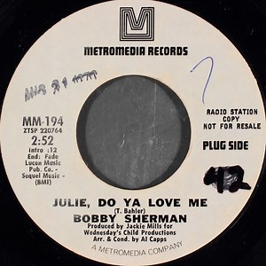 Bobby Sherman – Julie, Do Ya Love Me (1970, Vinyl)