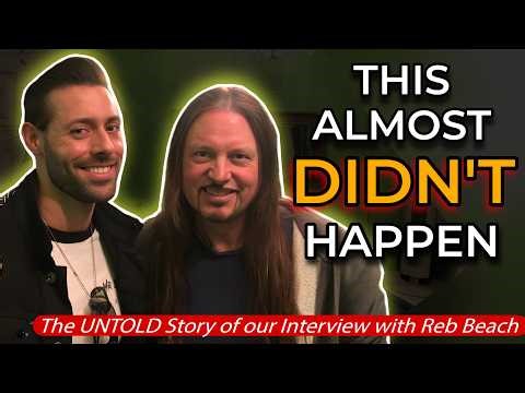 ‼️How my DREAM interview with Reb Beach almost Crashed and BURNED! | Behind the Scenes