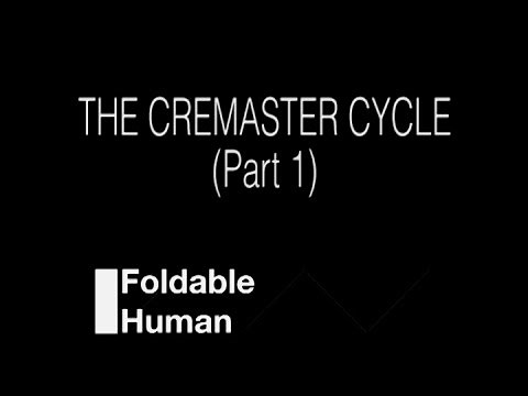Folding Ideas - The Cremaster Cycle (Part 1 of 2)