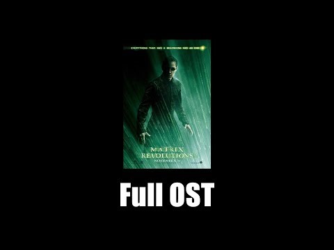 The Matrix Revolutions (2003) - Full Official Soundtrack