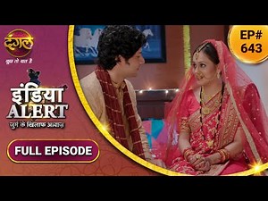 India Alert | इंडिया अलर्ट | Bahu Ki nilaami | बहु की नीलामी | New Full Episode 643