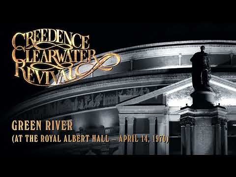 Creedence Clearwater Revival - Green River (at the Royal Albert Hall) (Official Audio)