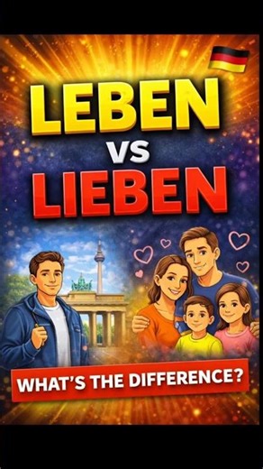 Learn German Everyday- Leben vs Lieben