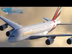 Emirates A380 | London - Dubai | MSFS Full Flight