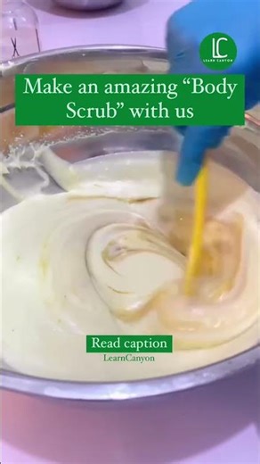 Make an amazing "Body Scrub'" with us - Learn Canyon