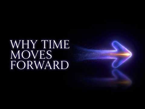 Why Does Time Only Move Forward