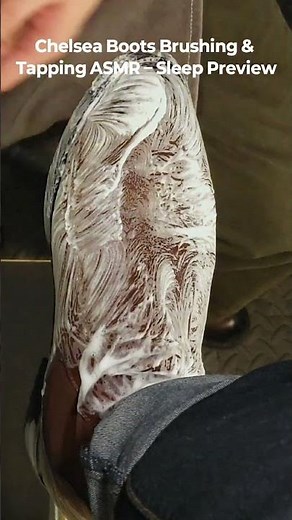 첼시부츠 구두닦이 ASMR! Chelsea Boots Brushing & Tapping ASMR – Sleep Preview