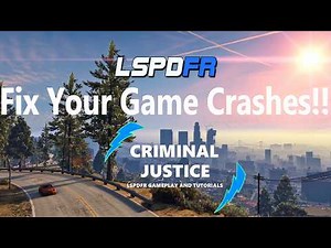 How To Fix Game Crashing! | LSPDFR Tutorial! | #policemod | #lspdfr | #criminaljusticeyoutube