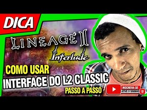 Lineage 2 - Interlude - Como colocar e usar interface do Classic