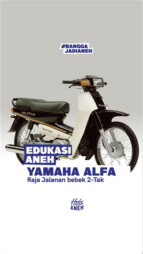 BANGGA JADI ANEH 🌏 | Kalau Hobers lihat Yamaha Alfa di jalan, jangan pernah remehin. Motor 2-tak ini lahir dari era ketika ‘tenaga’ bukan cuma angka, tapi gaya... | Instagram