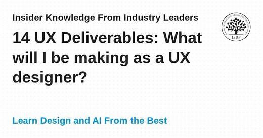 14 UX Deliverables: What will I be making as a UX designer?