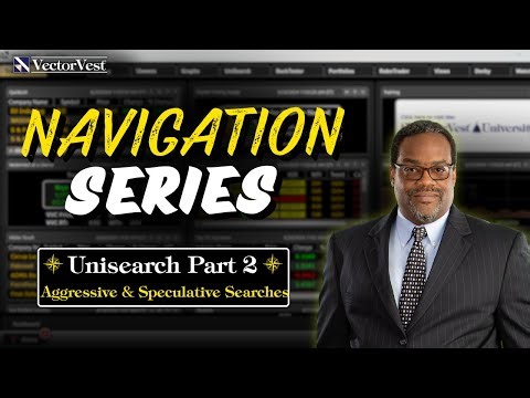 Navigate VectorVest Like a Pro: UniSearch Part 2 - Aggressive & Speculative Searches | VectorVest