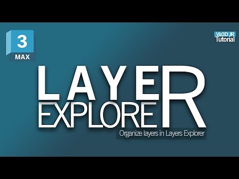 Working with Layers in 3ds MAX I Organize your files