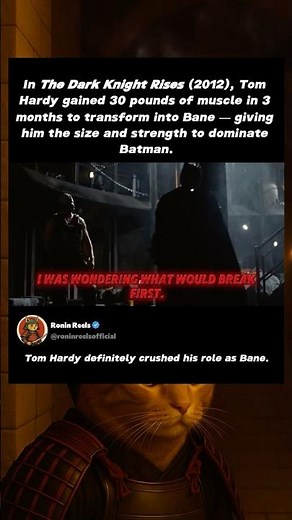 In The Dark Knight Rises 2012, Tom Hardy gained 30 pounds of muscle to play Bane