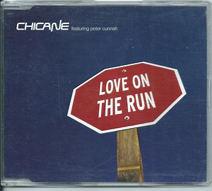 Chicane Featuring Peter Cunnah - Love On The Run