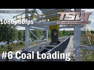 06.Coal Loading Tutorial - Train Sim World : CSX Heavy Haul 1080p60FPS