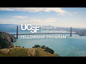UCSF Gastroenterology Fellowship Program Overview