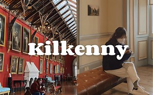 🇮🇪『基尔肯尼VLOG』爱尔兰中世纪小镇｜Kilkenny城堡｜法式甜点店｜女巫餐厅｜都柏林周边一日游｜留学日常