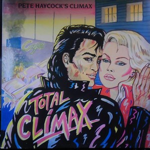 Pete Haycock's Climax - Total Climax
