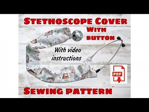 Stethoscope Cover Video instructions for sewing